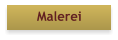 Malerei