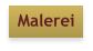 Malerei